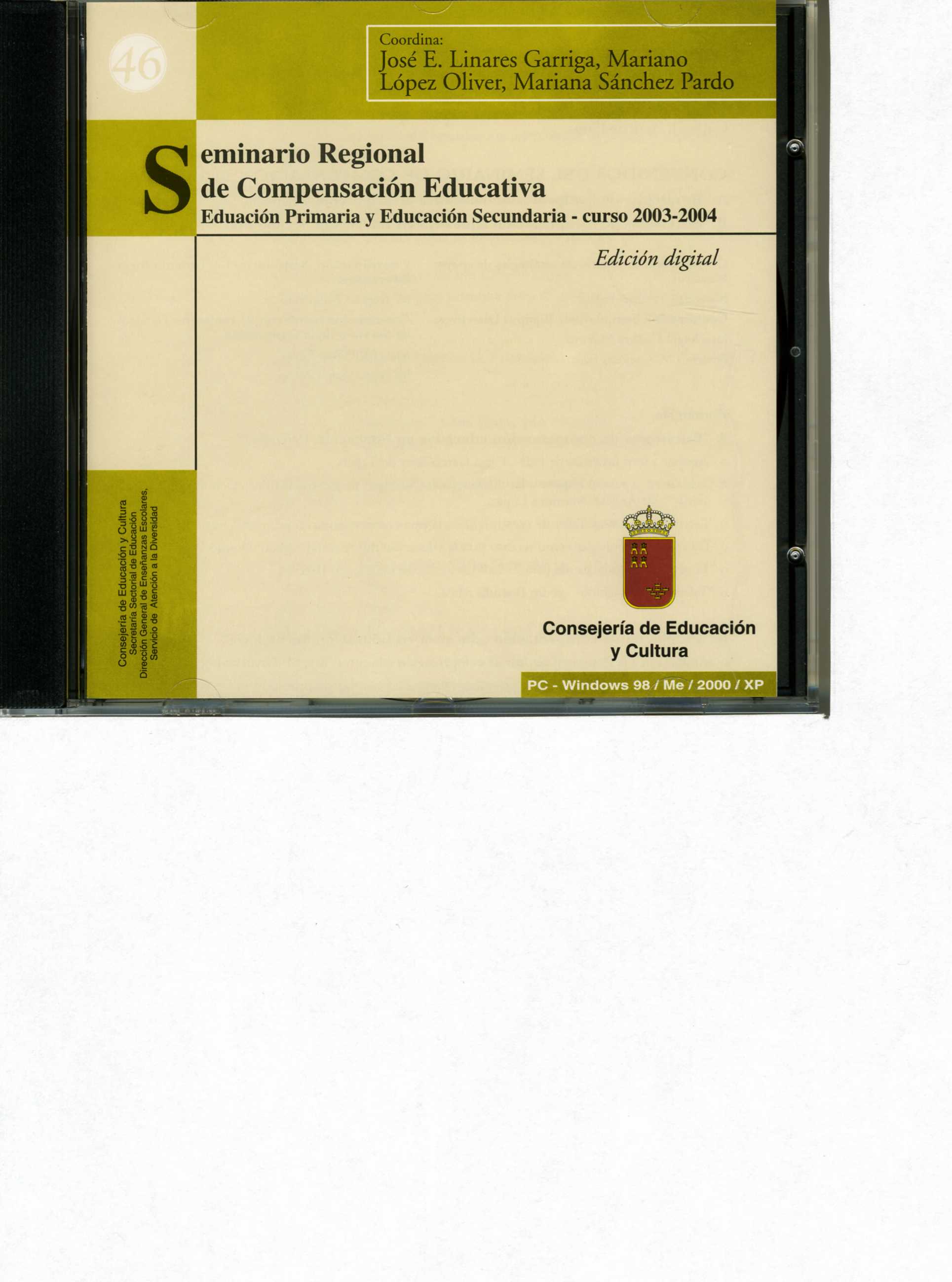 Portada de "Seminario regional de compensaci&oacute;n educativa : Educaci&oacute;n Primaria y Educaci&oacute;n Secundaria - curso 2003-2004 [CD-ROM]"