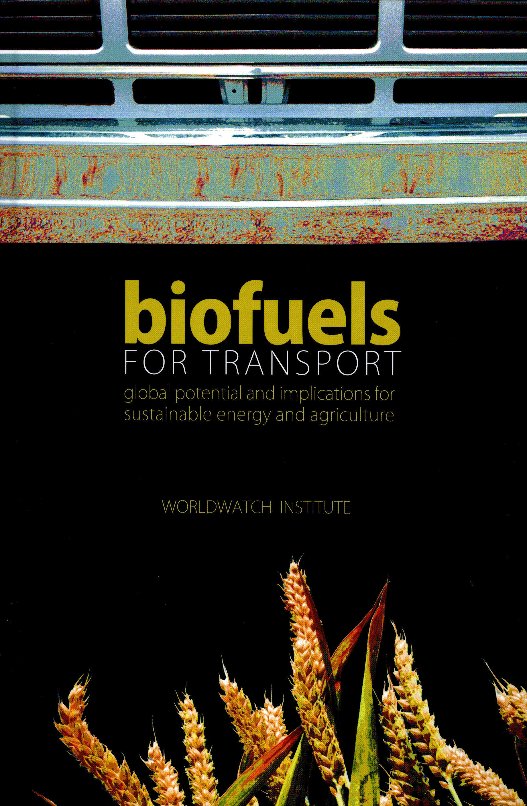 Portada de "Biofuels for transport: global potential and implications for sustainable energy and agriculture"