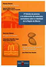 Portada de "3ª Edición de premios a la elaboración de materiales curriculares sobre la identidad de la Región de Murcia : Educación Primaria"