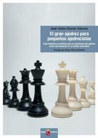 Portada de "El gran ajedrez para peque&ntilde;os  ajedrecistas : gu&iacute;a did&aacute;ctica y pr&aacute;ctica para la ense&ntilde;anza del ajedrez como herramienta en el &aacute;mbito educativo"