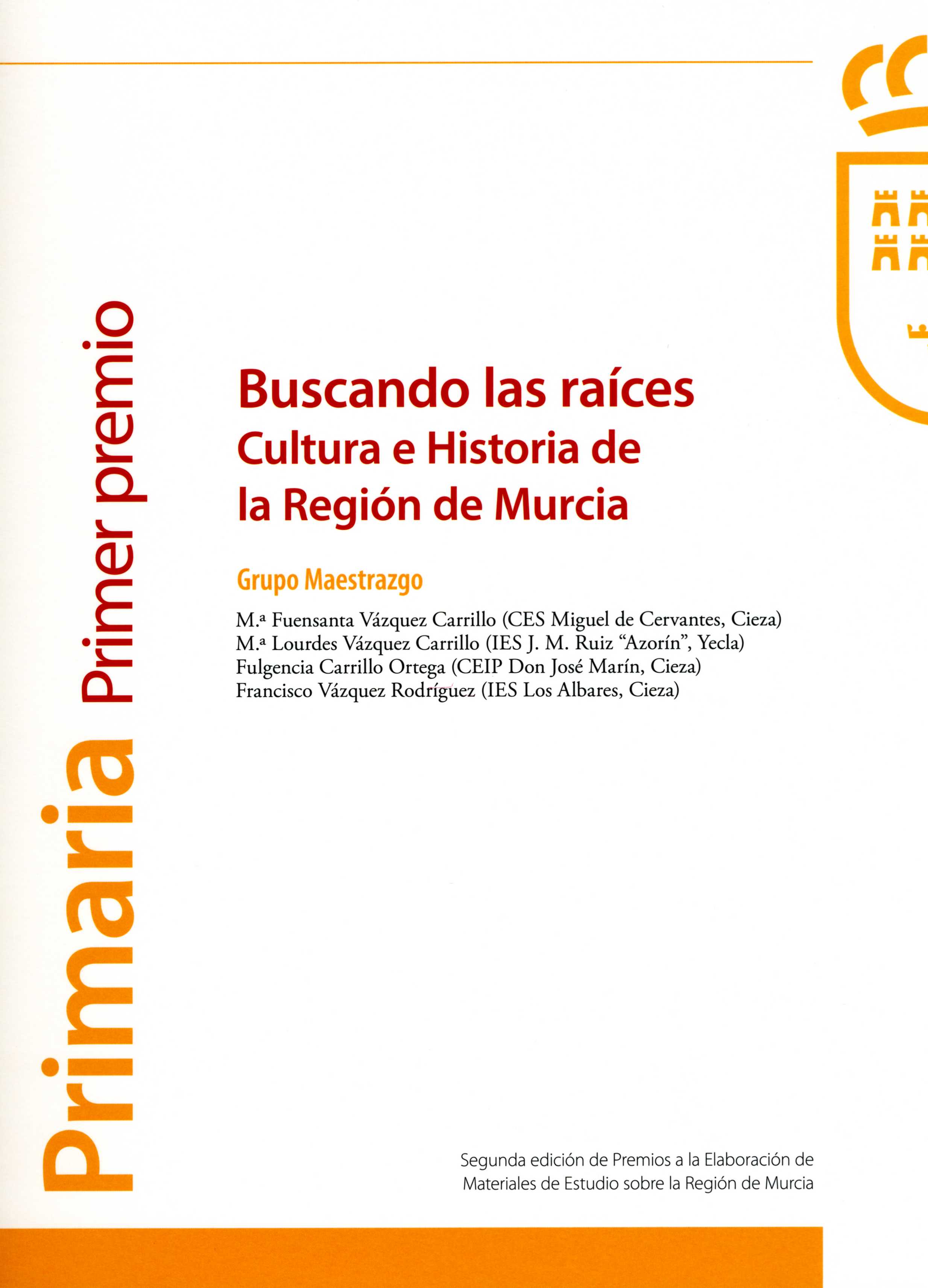Portada de "Buscando las raíces : cultura e historia de la Región de Murcia"