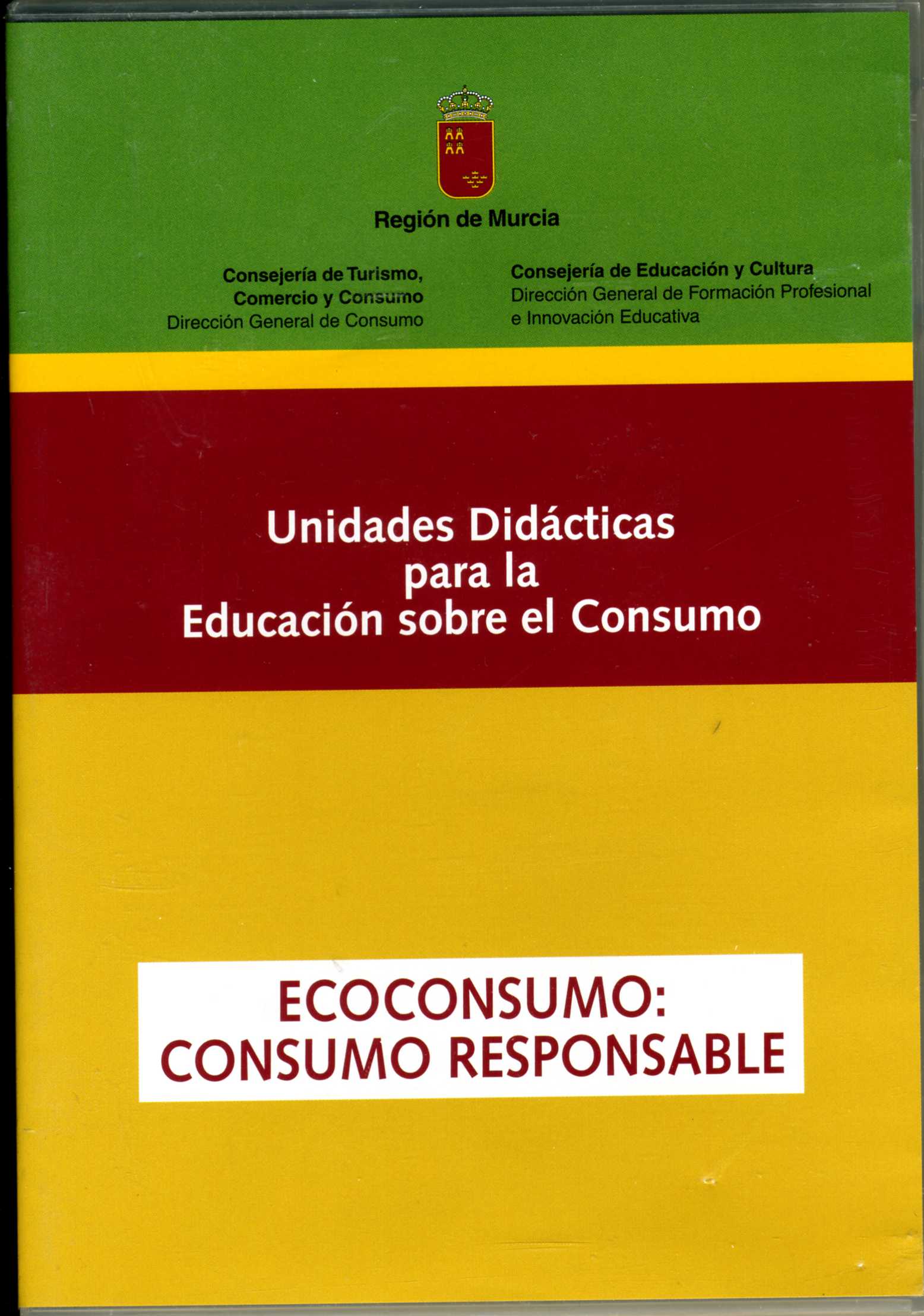 Portada de "Ecoconsumo, consumo responsable : unidades didácticas para la educación sobre el consumo"