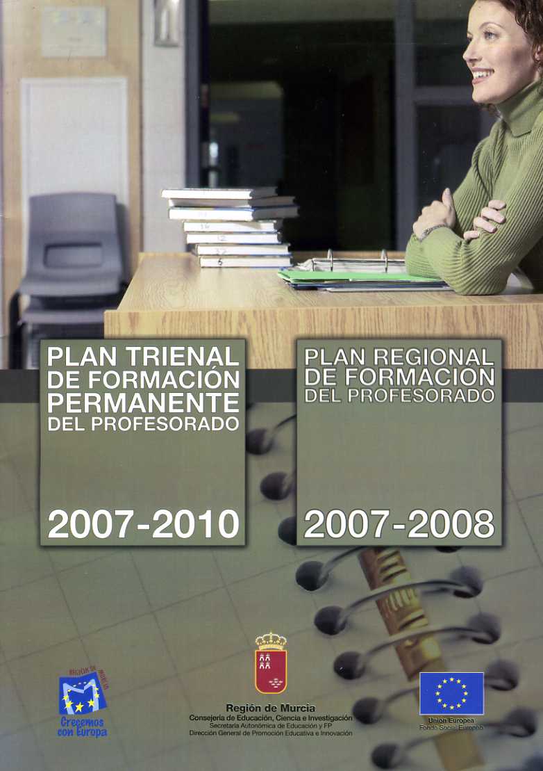 Portada de "Plan Trienal de Formación Permanente del Profesorado 2007-2010 : Plan Regional de Formación Del Profesorado 2007-2008"