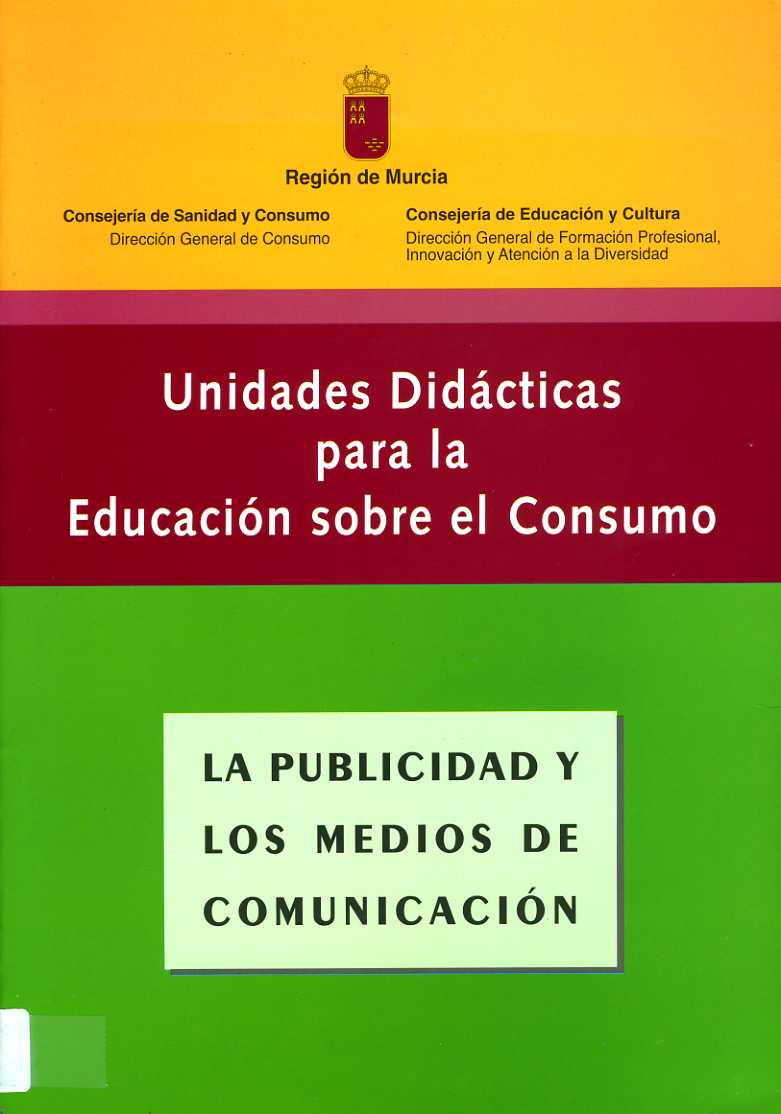 Portada de "La publicidad y los medios de comunicación : unidades didácticas para la educación sobre el consumo"