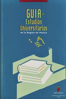 Portada de "Guía de estudios universitarios en la Región de Murcia"