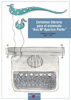 Portada de "Certamen literario para el alumnado "Ana Mª Aparicio Pardo": relatos premiados, 2007-2011"