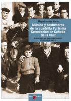 Portada de "Música y costumbres de la cuadrilla Purísima Concepción de Cañada de la Cruz: estudio de lo que fue y era una cuadrilla  en la mitad del siglo XX"