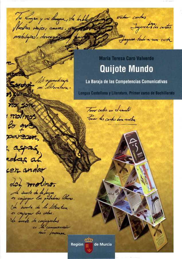 Portada de "Quijote mundo : la baraja de las competencias comunicativas. Lengua castellana y literatura. Primer curso de bachillerato"