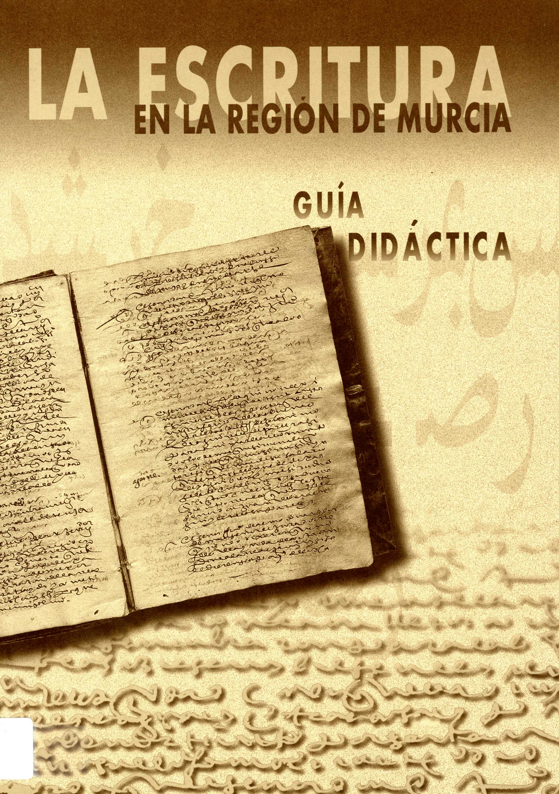 Portada de "La escritura en la Región de Murcia : guía didáctica"