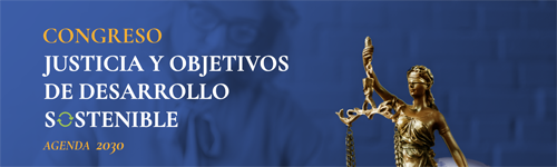 Congreso. Justicia y objetivos de desarrollo sostenible. Agenda 2030