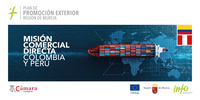 Misión comercial a Perú y Colombia del 18 al 27 de octubre.