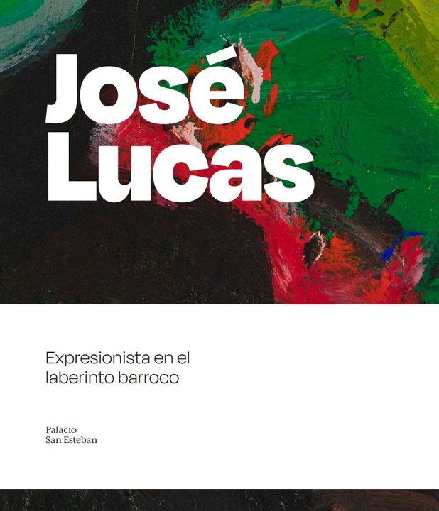 Imagen de la portada del catálogo de la exposición 'José Lucas. Expresionista en el laberinto barroco'